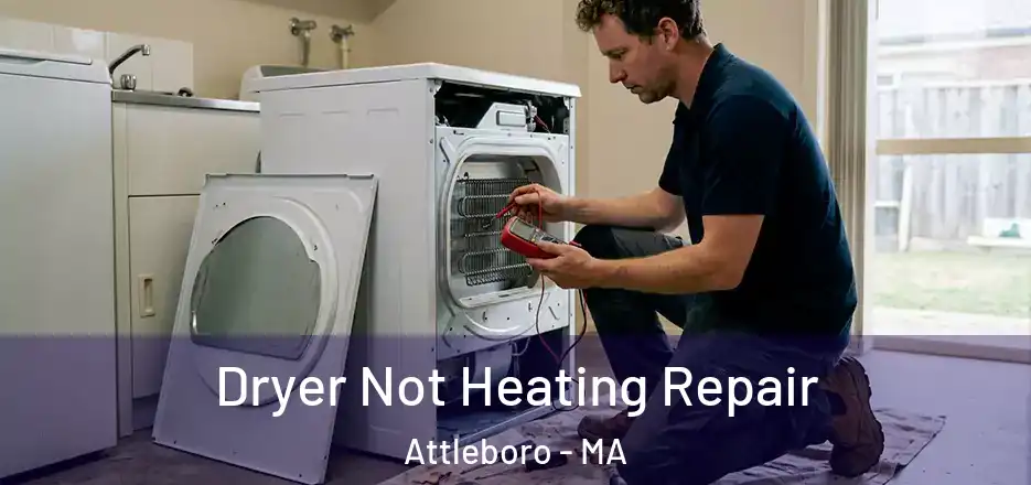  Dryer Not Heating Repair Attleboro - MA