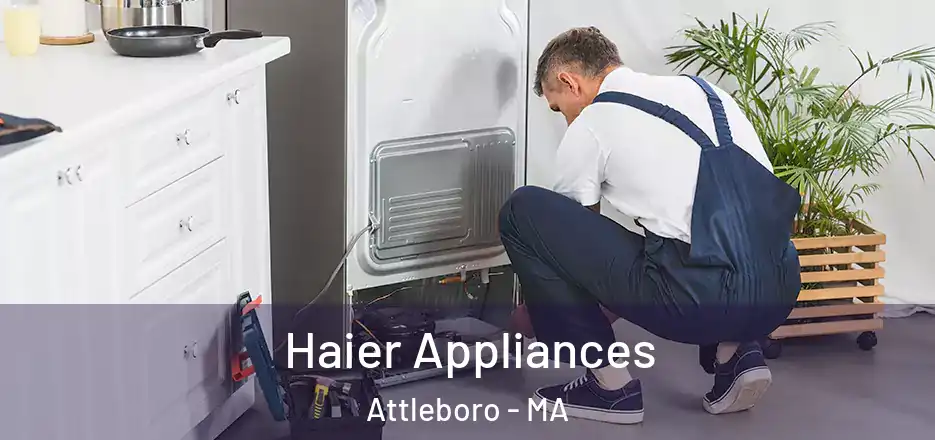  Haier Appliances Attleboro - MA