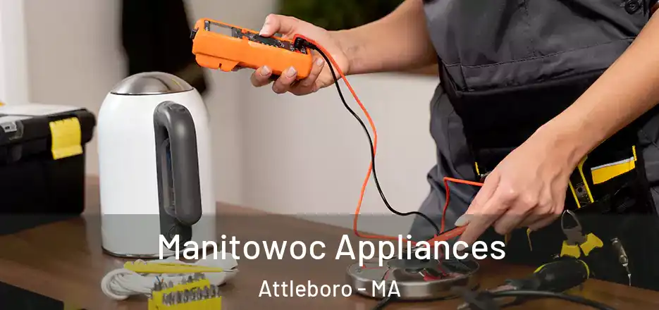  Manitowoc Appliances Attleboro - MA