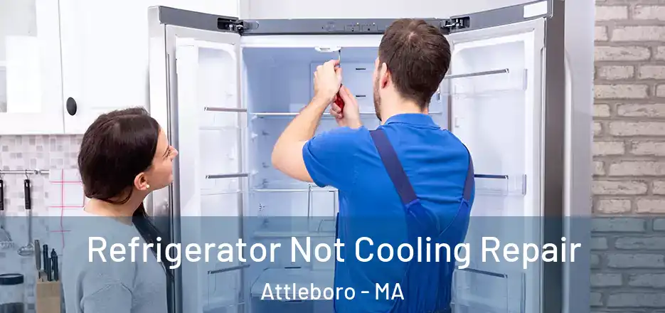  Refrigerator Not Cooling Repair Attleboro - MA