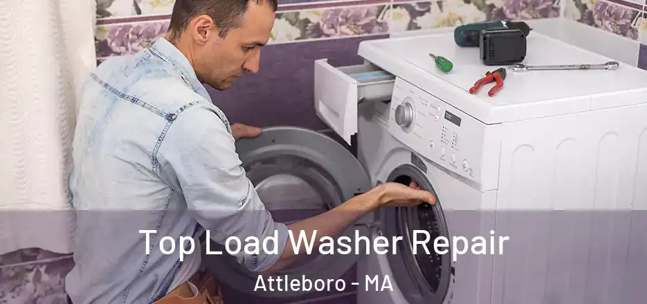  Top Load Washer Repair Attleboro - MA